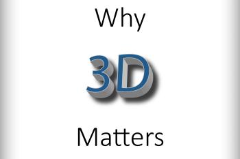 link to library blog - Why 3D Matters